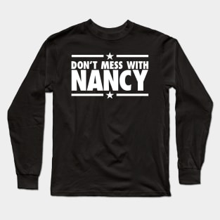 DON'T MESS WITH NANCY Long Sleeve T-Shirt